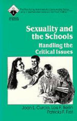 Sexuality and the Schools : Handling the Critical Issues
