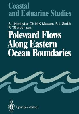 Poleward Flows along Eastern Ocean Boundaries