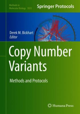 Copy Number Variants : Methods and Protocols