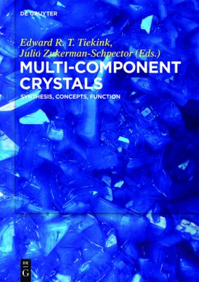 MULTI-COMPONENT CRYSTALS : SYNTHESIS, CONCEPTS, FUNCTION