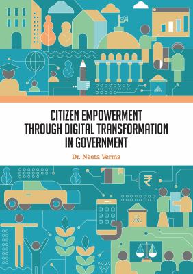 Citizen Empowerment Through Digital Transformation in Government
