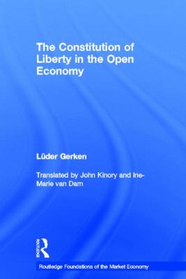 The Constitution of Liberty in the Open Economy
