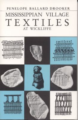 Mississippian Village Textiles at Wickliffe