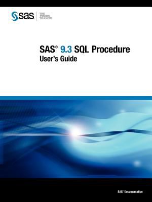 SAS 9. 3 SQL Procedure User's Guide