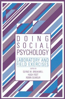 Doing Social Psychology : Laboratory and Field Exercises