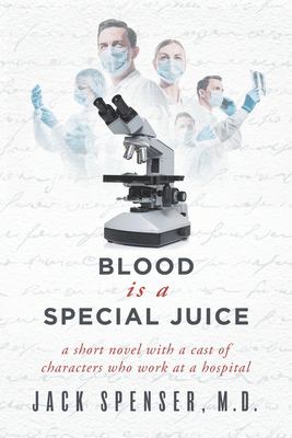Blood Is a Special Juice