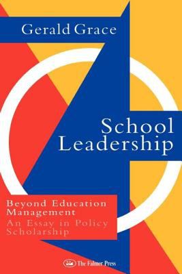 School Leadership : Beyond Education Management