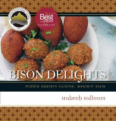 Bison Delights : Middle Eastern Cuisine, Western Style