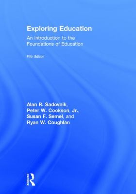Exploring Education : An Introduction to the Foundations of Education