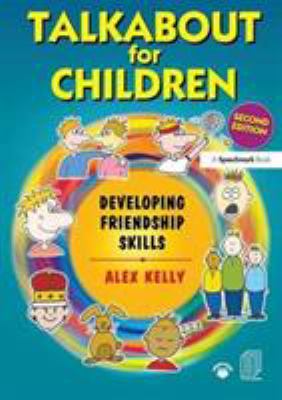 Talkabout for Children 3 : Developing Friendship Skills