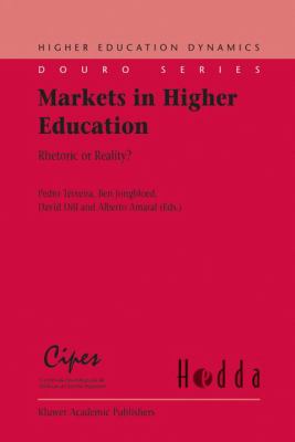 Markets in Higher Education : Rhetoric or Reality?