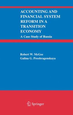 Accounting and Financial System Reform in a Transition Economy : A Case Study of Russia