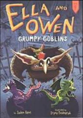 Ella and Owen 9: Grumpy Goblins