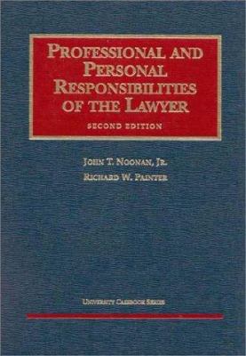 Professional and Personal Responsibilities of the Lawyer