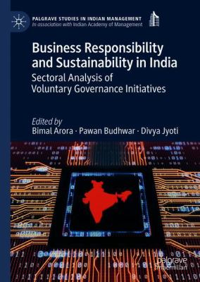 Business Responsibility and Sustainability in India : Sectoral Analysis of Voluntary Governance Initiatives