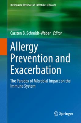 Allergy Prevention and Exacerbation : The Paradox of Microbial Impact on the Immune System