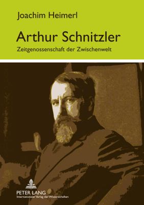 Arthur Schnitzler : Zeitgenossenschaft der Zwischenwelt