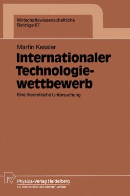 Internationaler Technologiewettbewerb : Eine Theoretische Untersuchung