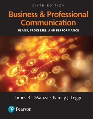 Business and Professional Communication : Plans, Processes, and Performance, Books a la Carte