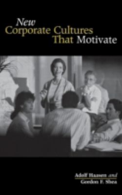 New Corporate Cultures That Motivate