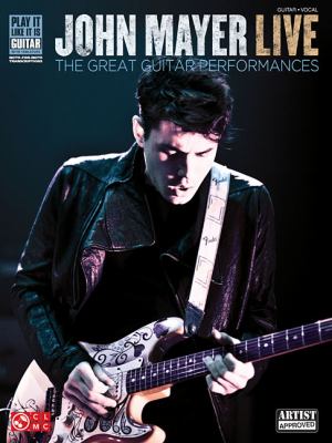 John Mayer Live : The Great Guitar Performances