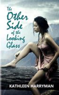 The Other Side of the Looking Glass