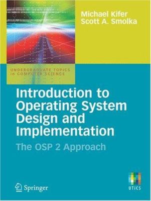 Introduction to Operating System Design and Implementation : The OSP 2 Approach