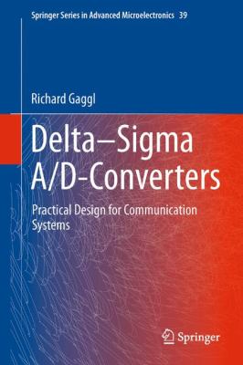 Delta-Sigma A/d-Converters : Practical Design for Communication Systems