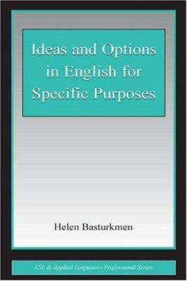 Ideas and Options in English for Specific Purposes