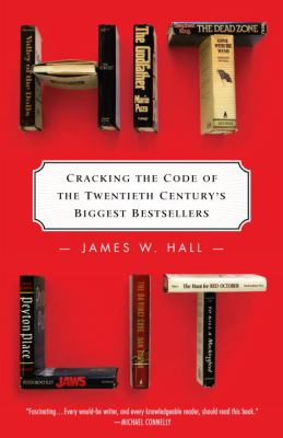 Hit Lit : Cracking the Code of the Twentieth Century's Biggest Bestsellers