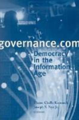 Governance. Com : Democracy in the Information Age