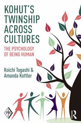 Kohut's Twinship Across Cultures : The Psychology of Being Human