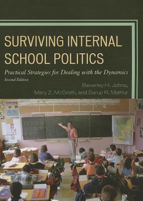 Surviving Internal School Politics : Strategies for Dealing with the Internal Dynamics