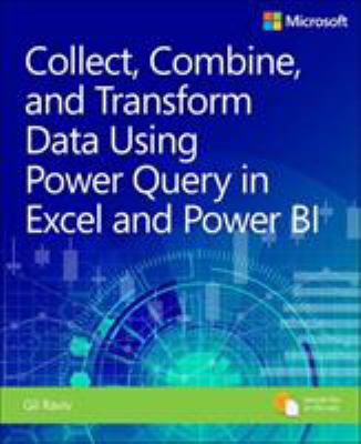 Collect, Transform and Combine Data Using Power BI and Power Query in Excel