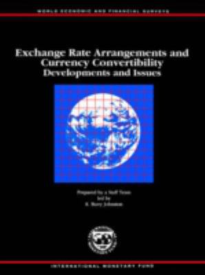 Exchange Rate Arrangements and Currency Convertibility : Developments and Issues