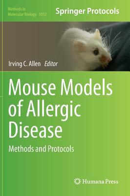 Mouse Models of Allergic Disease : Methods and Protocols