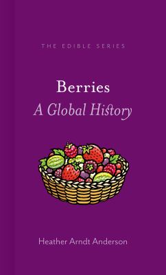 Berries : A Global History