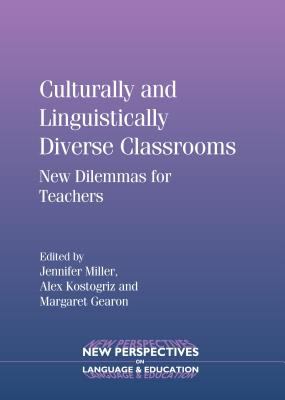 Cultrally and Linguistically Diverse Classrooms : New Dilemmas for Teachers