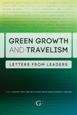 Green Growth and Travelism : Letters from Leaders