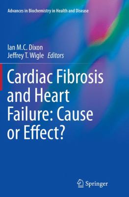 Cardiac Fibrosis and Heart Failure : Cause or Effect?