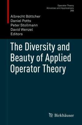 The Diversity and Beauty of Applied Operator Theory