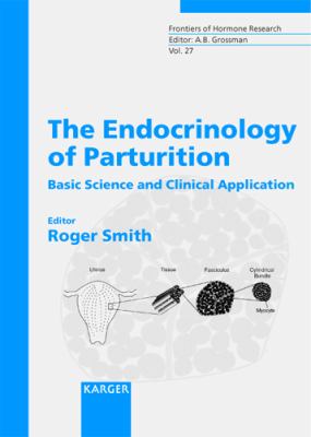 The Endocrinology of Paturition Vol. 27 : Basic Science and Clinical Application