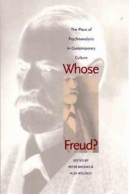 Whose Freud? : The Place of Psychoanalysis in Contemporary Culture