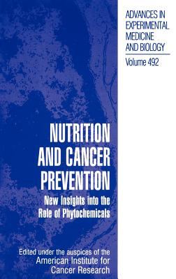 Nutrition and Cancer Prevention : New Insights into the Role of Phytochemicals
