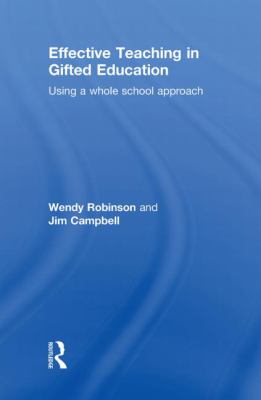Effective Teaching in Gifted Education : Using a Whole School Approach