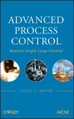 Advanced Process Control : Beyond Single Loop Control