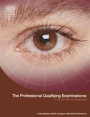 The Professional Qualifying Examinations : A Survival Guide for Optometrists