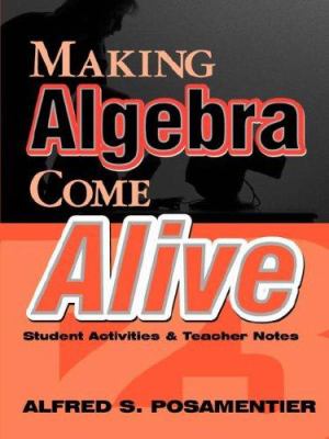 Making Algebra Come Alive : Student Activities and Teacher Notes