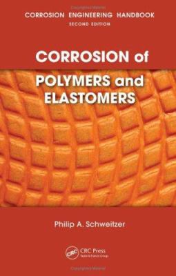 Corrosion of Polymers and Elastomers