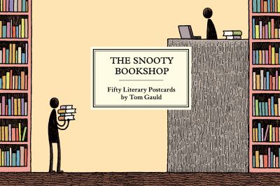 The Snooty Bookshop : Fifty Literary Postcards by Tom Gauld